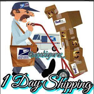 I DO ONE DAY SHIPPING!
